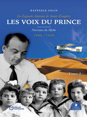 cover image of Les Voix du Prince--La Légende Antoine de Saint-Exupéry--Tome I